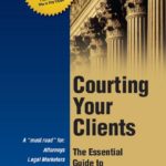 Courting Your Clients