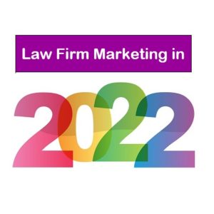 Law Firm Marketing in 2022